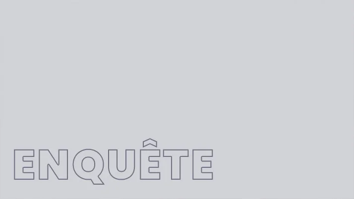 Enquête